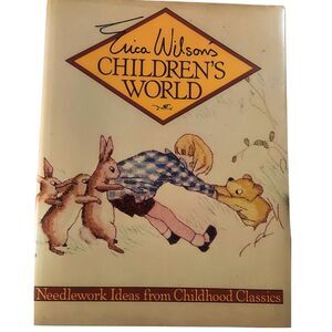 Erica Wilson Children's World Needlework Ideas Book Children's Classics Theme
